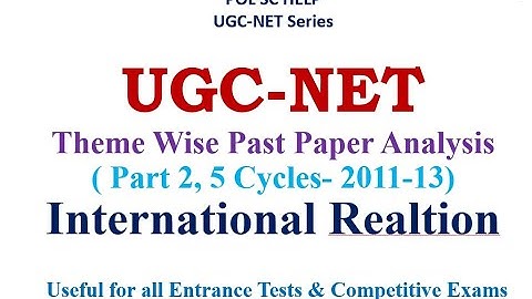 Theme wise Past Year Paper Analysis of UGC-NET Political Science- PART 2: International Relation
