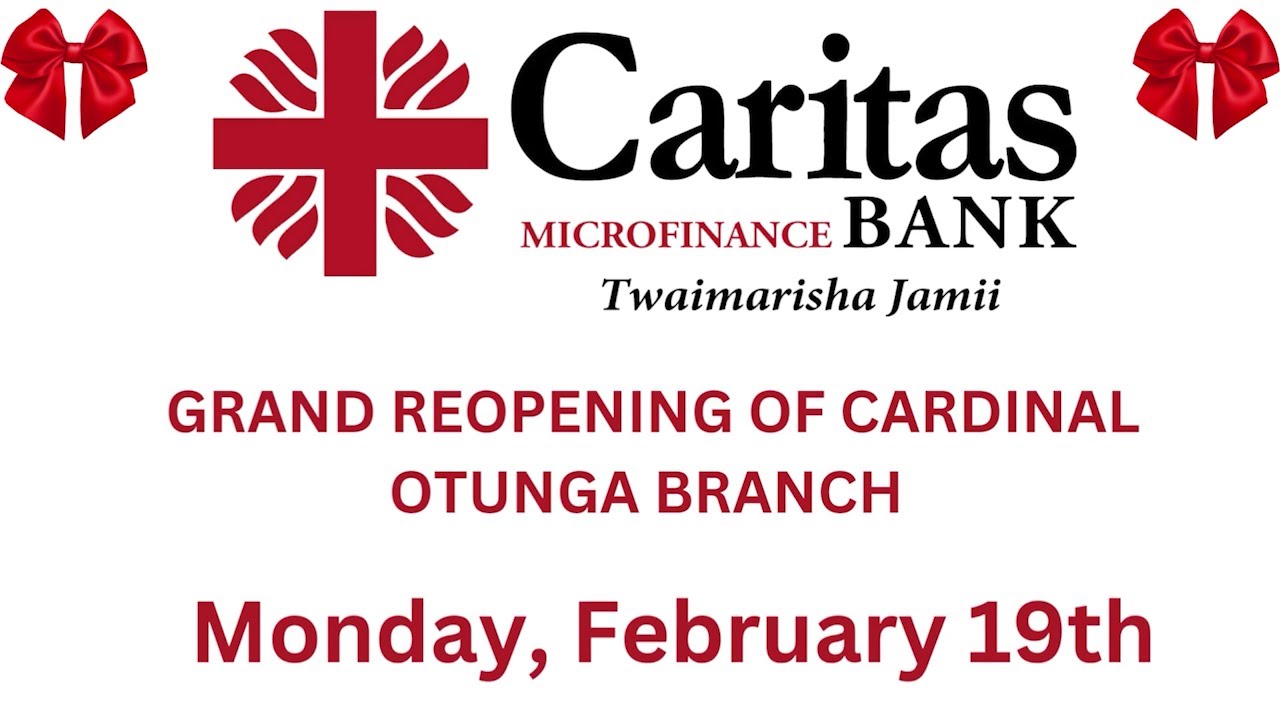 CARITAS BANK GRAND REOPENING OF CARDINAL OTUNGA PLAZA BRANCH - YouTube