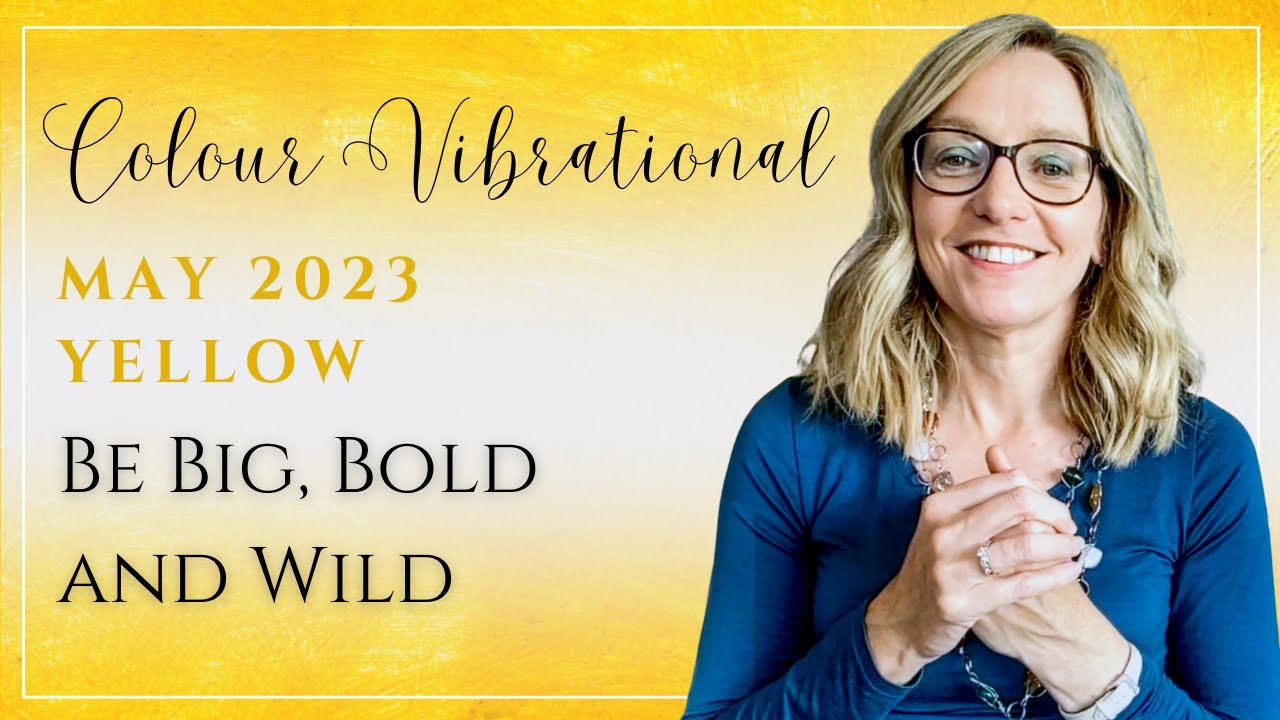 May 2023 Colour Reading - Big, Bold and Wild