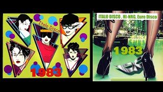 Italo Disco 1983 Collection - Medley 70 Minutes Non-Stop - (Also Some Hi-Nrg , Euro Disco)