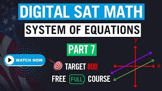 [Eng] Digital SAT Math | System of Equations | Part 7