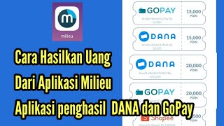 Cara hasilkan uang dari aplikasi Milieu aplikasi penghasil saldo DANA dan GoPay screenshot 4