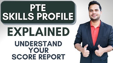 PTE Skills Profile Explained | Topics to Focus based on Skills Profile (2 Hour Exam)
