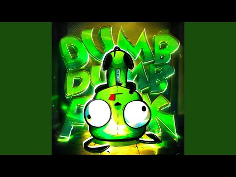 DUMB DUMB FUNK