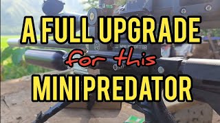 A FULL UPGRADE FOR THIS MINI PREDATOR