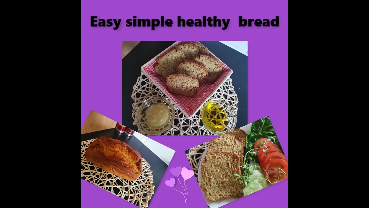 Easy Simple healthy Bread no sugar no salt YouTube