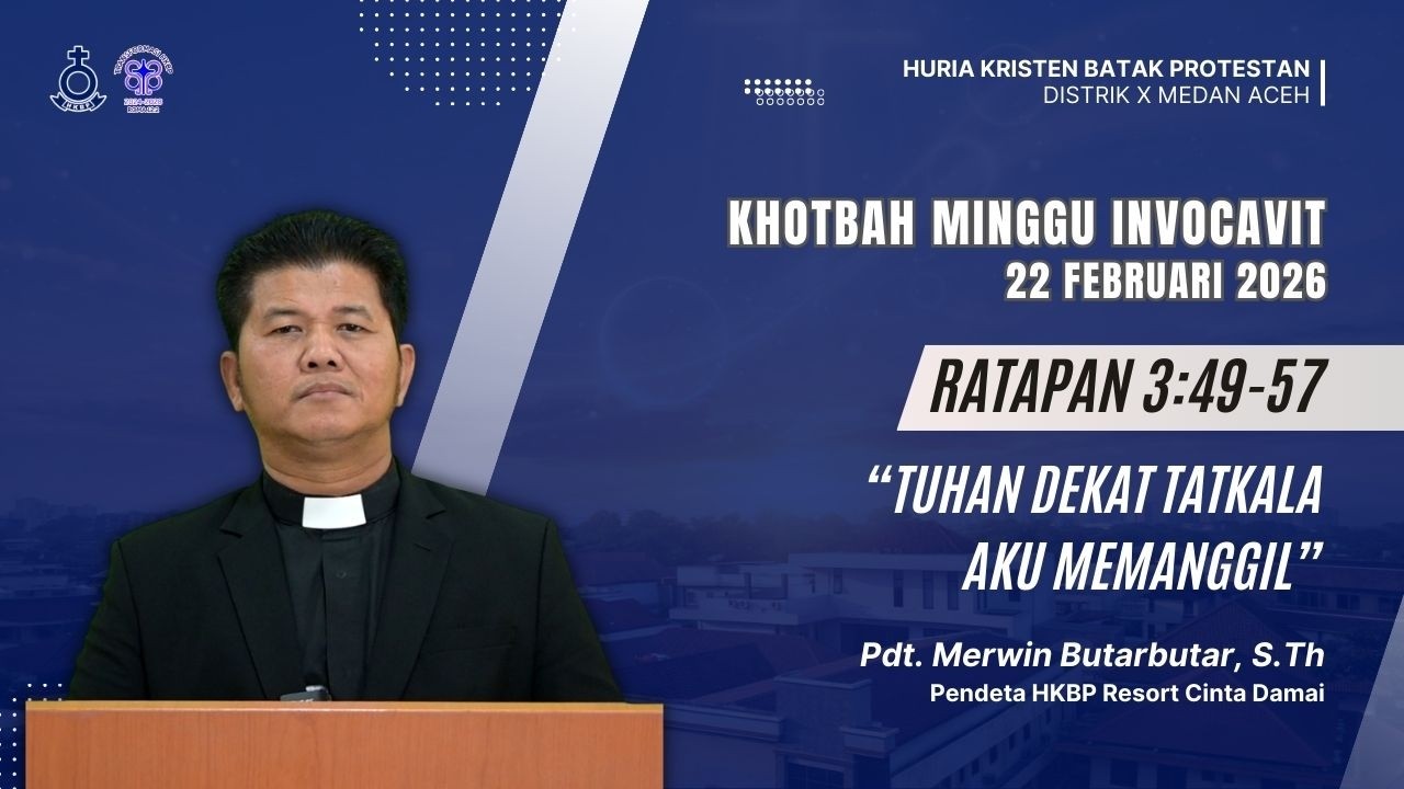 JAMITA MINGGU INVOCAVIT 22 FEBRUARI 2026 | ANDUNG/RATAPAN 3:49-57 | Pdt. Merwin Butarbutar, S.Th.
