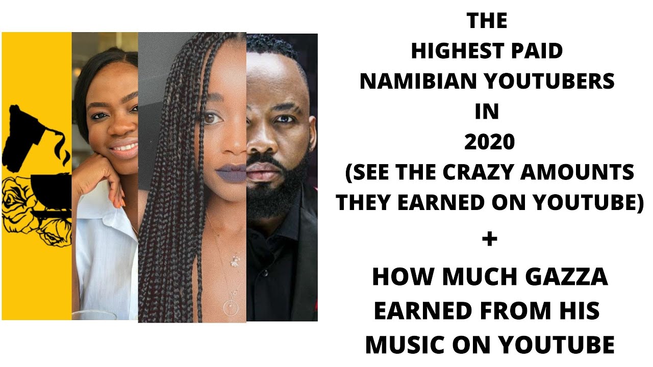 HIGHEST PAID NAMIBIAN YOUTUBER + GAZZA'S YOUTUBE REVENUE $$$