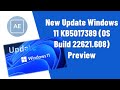Windows 11 KB5017389 Update & Training Tips 🔧