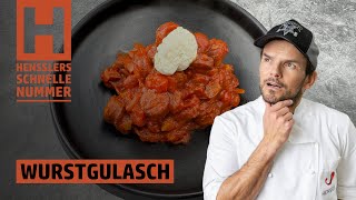 Schnelles Wurstgulasch Rezept von Steffen Henssler