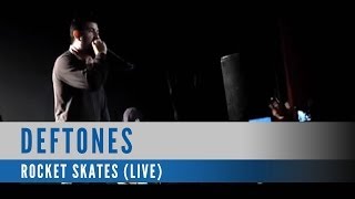 Deftones - Rocket Skates (Live Video)