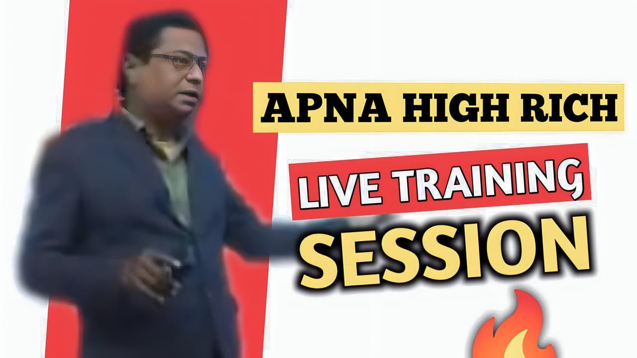 Apna High Rich || LIVE Training Session || Network Marketing