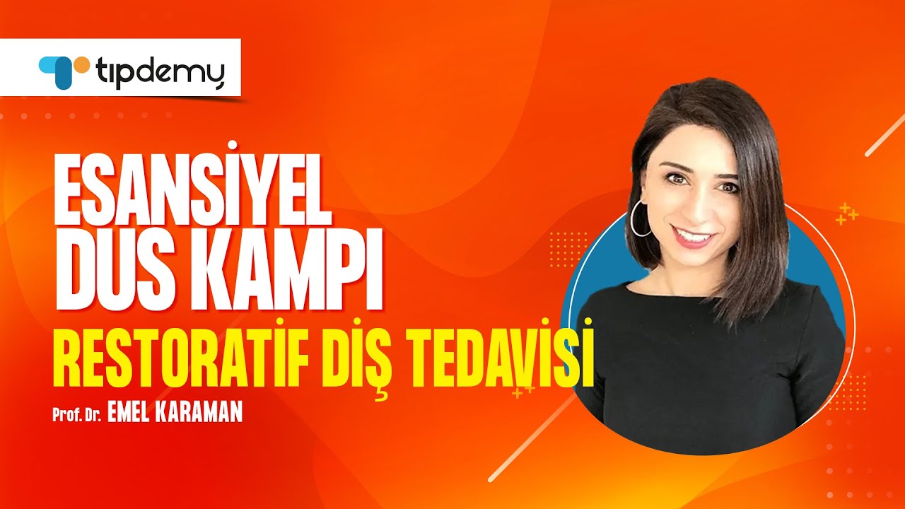 Esansiyel DUS Kampı 2025 | Restoratif Diş Tedavisi | Prof. Dr. Emel Karaman ile DUS Tekrarı
