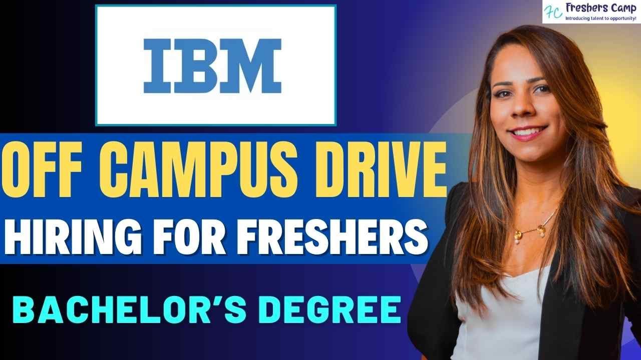 IBM Off Campus Drive 2025 : IBM Hiring for Freshers as Associate System ...