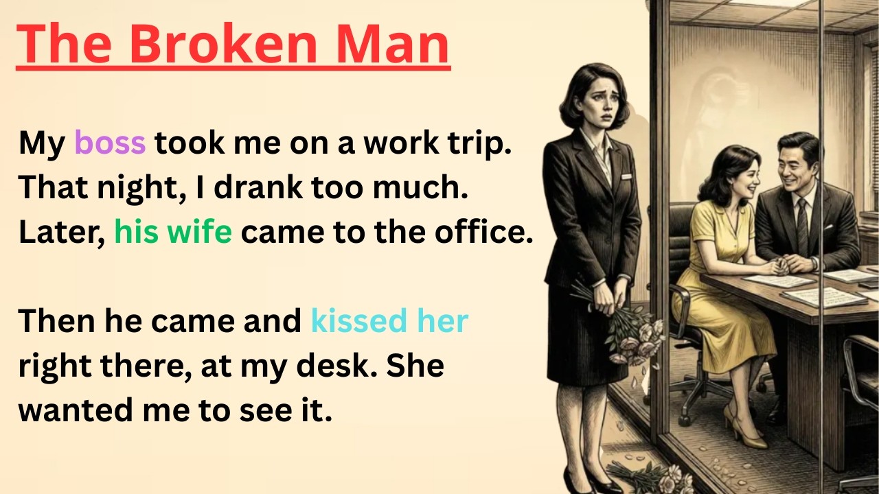 ⭐ Learn English With Stories 💔 The Broken Man | Level 3 English Listen & Speaking Practice