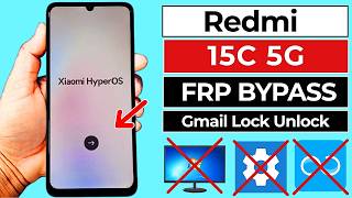 Redmi 15c 5G FRP Bypass 2026 Android 15,16 | Gmail Account Unlock | How To Bypass Redmi 15c Hyperos