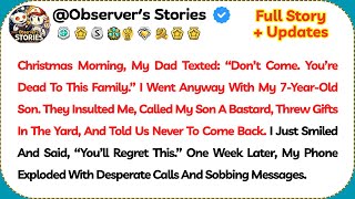 Christmas Morning, My Dad Texted: “Don’t Come. You’re Dead To This Family.”...//Reddit Stories