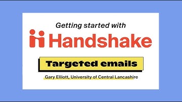 Handshake targeted emails: Demo with UCLAN