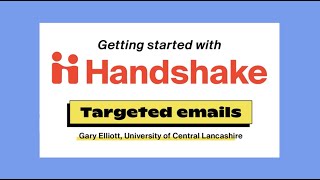 Handshake targeted emails Demo with UCLAN