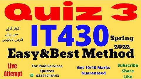 it430 quiz 3 Solution spring 2022 it430 quiz no 3 2022 IT430 Quiz 3 Solved 2022 Quiz 3 IT430 2022