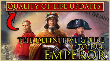 ALL NEW Quality of Life Changes in the 1.30 Update! - The Definitive Guide to EU4: Emperor