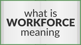 Famous Workforce | meaning of Workforce Profile