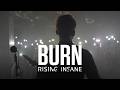 Rising insane  burn official music