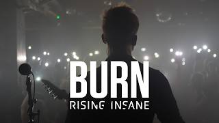 Rising Insane - Burn (Official Music Video)