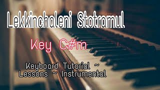 Video thumbnail of "Lekkinchaleni Stotramul | Keyboard Tutorial ~ Chords and Notes"