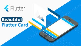 Flutter Mobile Apps  - How to Make Beautiful Flutter Card for your App