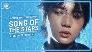 TXT (투모로우바이투게더) ~ 별의 노래 (Song of the Stars) ~ Line Distribution