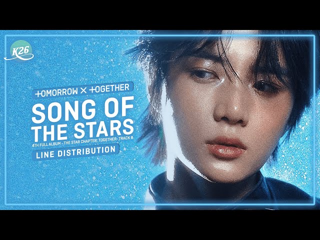 TXT (투모로우바이투게더) ~ 별의 노래 (Song of the Stars) ~ Line