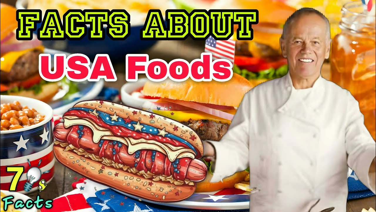 Facts About USA Foods Fun Facts About American Food You Didn t Know Facts About USA Foods Fun Facts About American Food You Didn t Know
