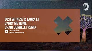 VOCAL TRANCE: Lost Witness & Laura Ly - Carry Me Home (Craig Connelly Remix) [Amsterdam Trance] by RazNitzanMusic 4,065 views 5 days ago 4 minutes, 15 seconds