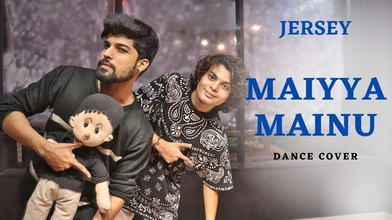 Mainu Maiyya Mainu-Jersey| Dance Cover | Choreography | Shahid Kapoor ...