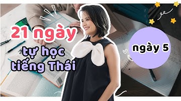 ✿ 21 NGÀY TỰ HỌC TIẾNG THÁI - NGÀY 5 - CÁT NGỌC