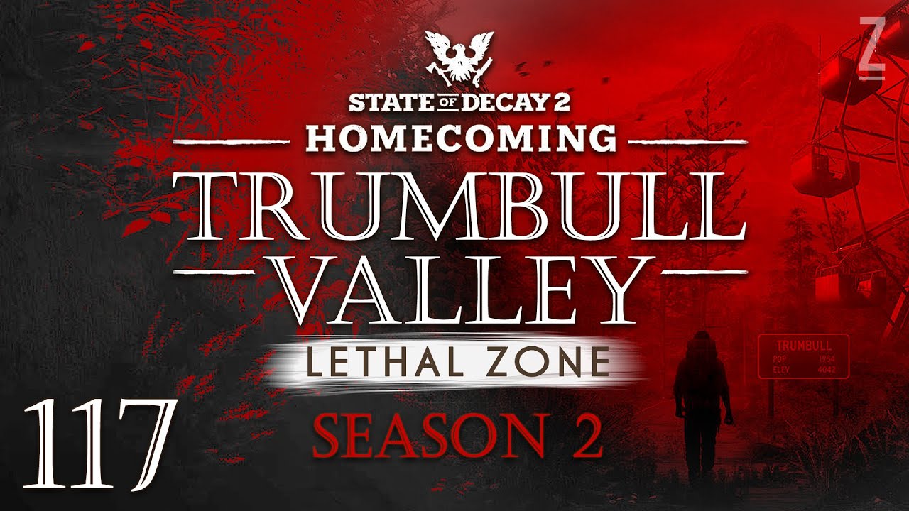 State of Decay 2 Lethal Zone S2 Part 117 - LOOTING OUTPOST