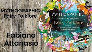 MYTHOGRAPHIC Fairy Folklore - Fabiana Attanasio // Adult Colouring Book Flip Through
