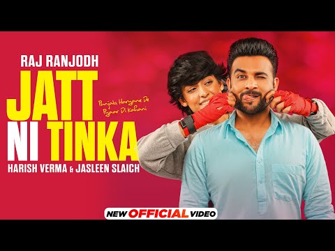 Jatt Ni Tinka (Official Video) | Raj Ranjodh | Yaar Anmulle Returns | Latest Punjabi Song 2021