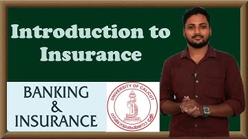Introduction to Insurance | Banking and Insurance | Calicut University | Bcom/BBA | Malayalam