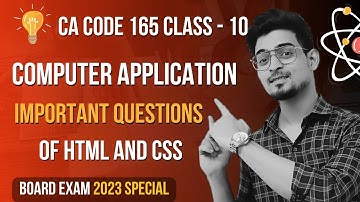 HTML and CSS - Computer Application Code 165 Most Important Questions Board Exam 2023 | Unit-2 HTML