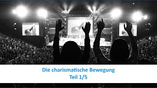 Die charismatische Bewegung, Teil 1/5 - Karl-Hermann Kauffmann