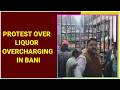 Protest over Liquor overcharging in Bani