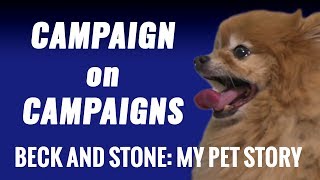 Campaign On Campaigns - Beck & Stone Pet Stories