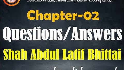 100% Important Questions/Answers Chapter-02 Shah Abdul Latif Bhittai