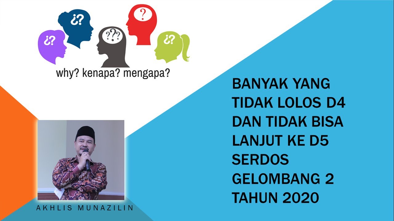 Penjelasan Kenapa Banyak Yang Tidak Lolos D4 Dan Lanjut D5 Di Proses Serdos Gelombang 2 Tahun 2020 Youtube
