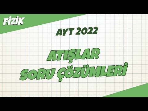 AYT Fizik - Atışlar Soru Çözümleri | AYT Fizik 2022 #hedefekoş