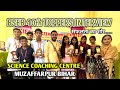 Matric toppers interview  science coaching centre  muzaffarpur bihar  suhail azmi vlogs 