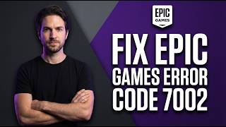Fix Epic Games Error Code 7002.1 [Quick Cache Fix]