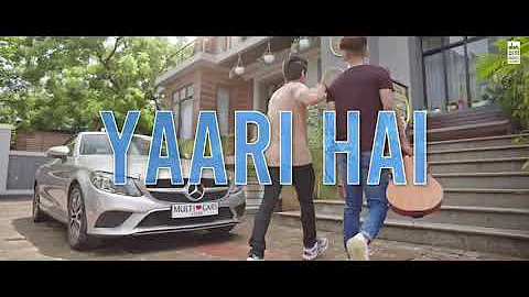 Yaari hai - Tony Kakkar ! Siddharth Nigam ! Riyaz Aly Happy Friendship Day ! Official Video